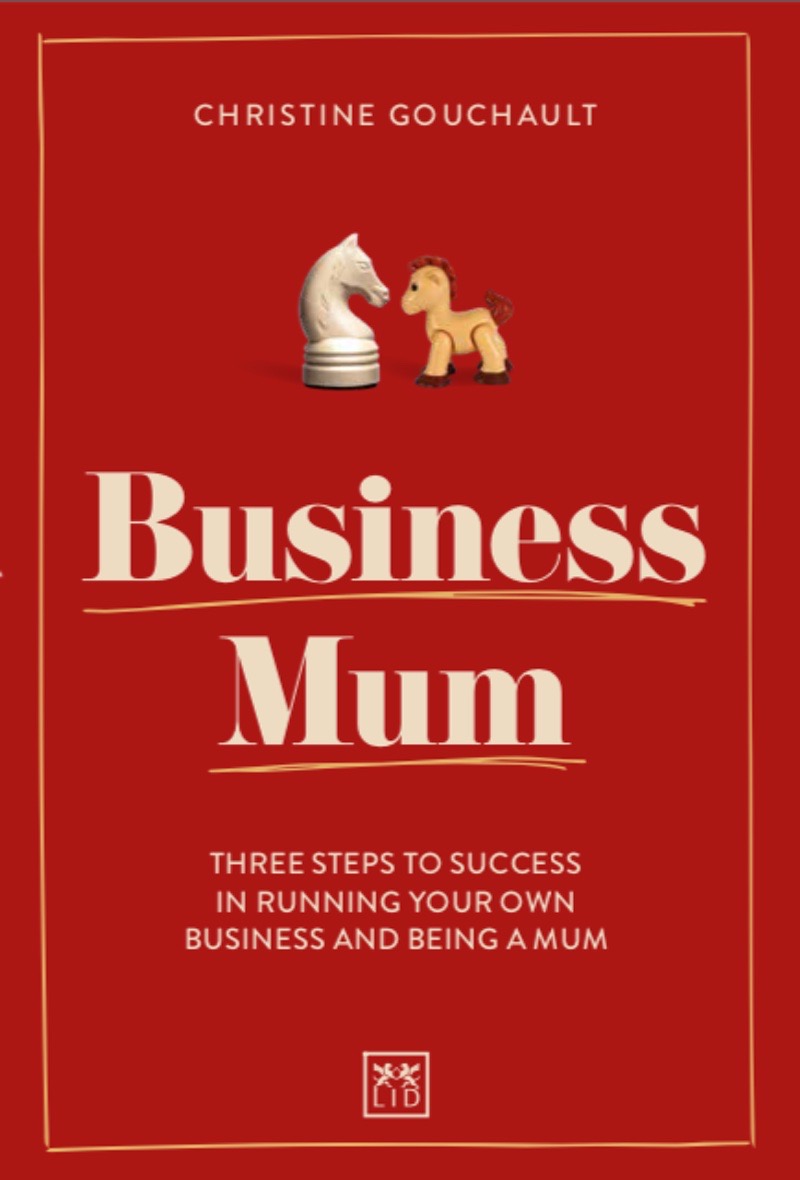 Cover Business Mum by Christine Gouchault